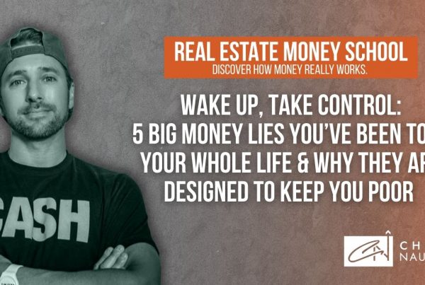Wake Up, Take Control: 5 BIG Money Lies You’ve Been Told Your Whole Life & Why They Are Designed to Keep You Poor